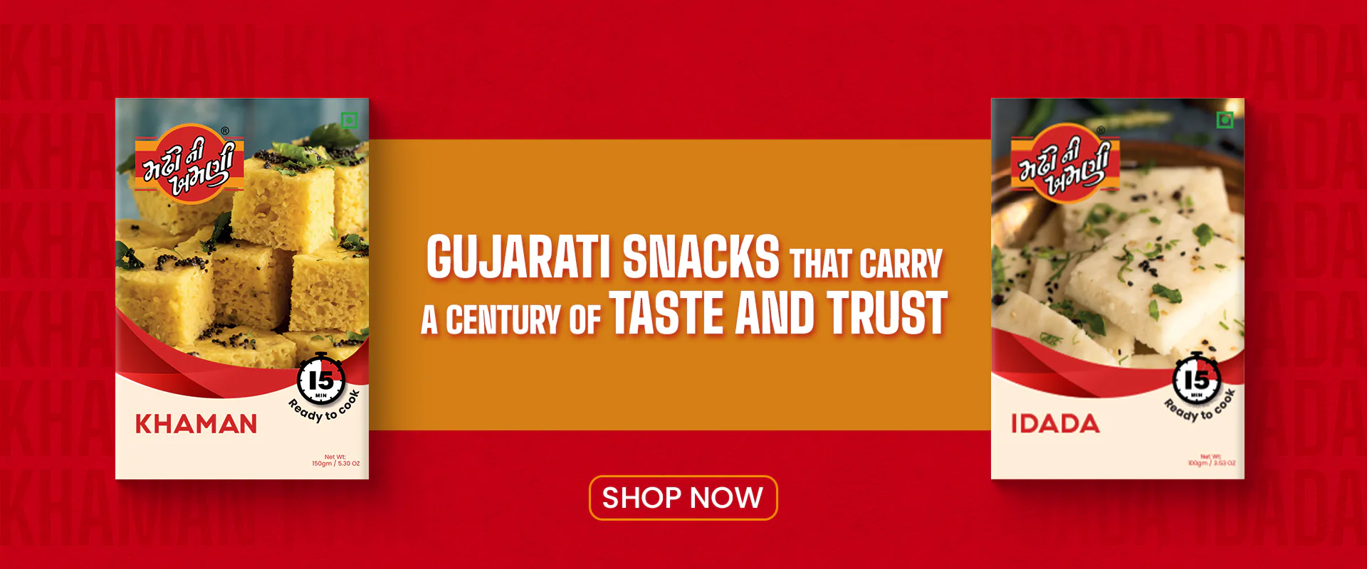 A web banner for the Khaman and Idada boxes: Gujarati snacks that carry a century of taste and trust, with Shop now.